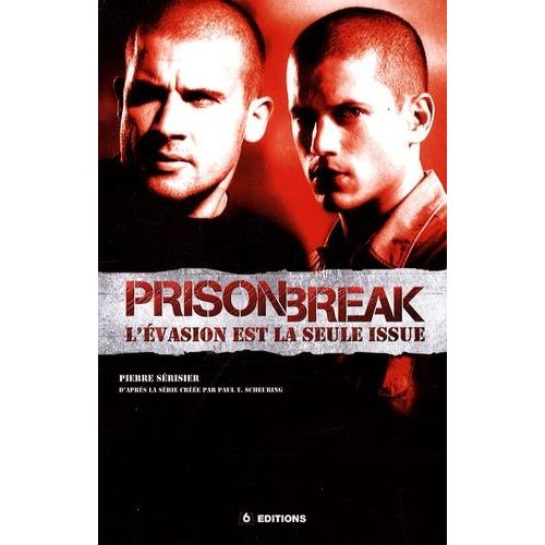 Prison Break - L'vasion Est La Seule Issue   de Srisier Pierre  Format Broch 