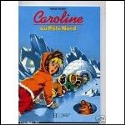 Caroline Au Ple Nord   de pierre probst 