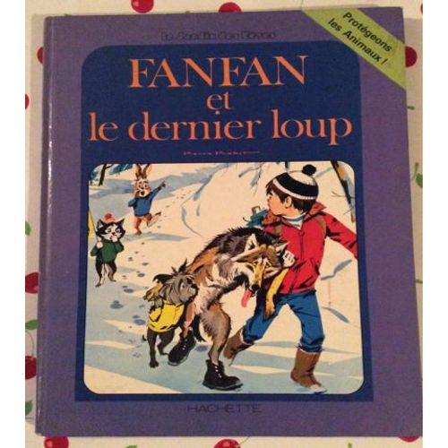 Fanfan Et Le Dernier Loup   de pierre probst  Format Album 