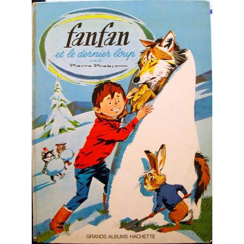 Fanfan Et Le Dernier Loup   de pierre probst 