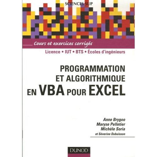 Programmation Et Algorithmique En Vba Pour Excel Cours Et Exercices Corrigés Rakuten 5886