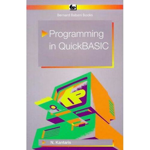 Programming In Quick Basic   de Noel Kantaris 
