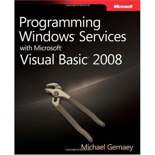Programming Windows Services With Microsoft Visual Basic: 2008   de Michael Gernaey