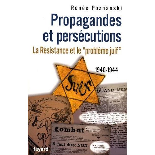 Propagandes Et Perscutions - La Rsistance Et Le 