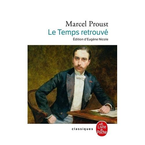 A La Recherche Du Temps Perdu - Tome 7 - Le Temps Retrouv    Format Poche 