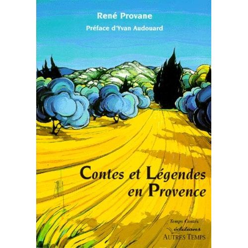 Contes Et Lgendes En Provence    Format Beau livre 
