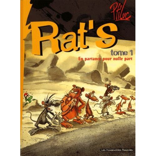 Rat's Tome 1 - En Partance Pour Nulle Part   de Ptiluc  Format Album 