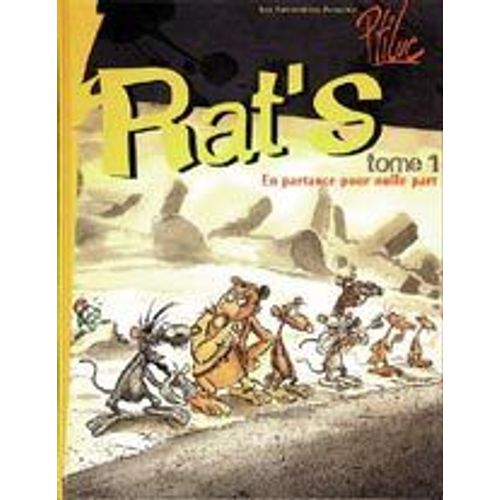 Rat's Tome 1 - En Partance Pour Nulle Part   de Ptiluc  Format Album 
