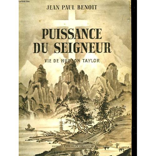 Puissance Du Seigneur Vie D'hudson Taylor   de Benoit Jean-Paul  Format Broch 
