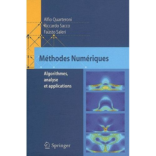Mthodes Numriques - Algorithmes, Analyse Et Applications   de Alfio Quateroni  Format Broch 