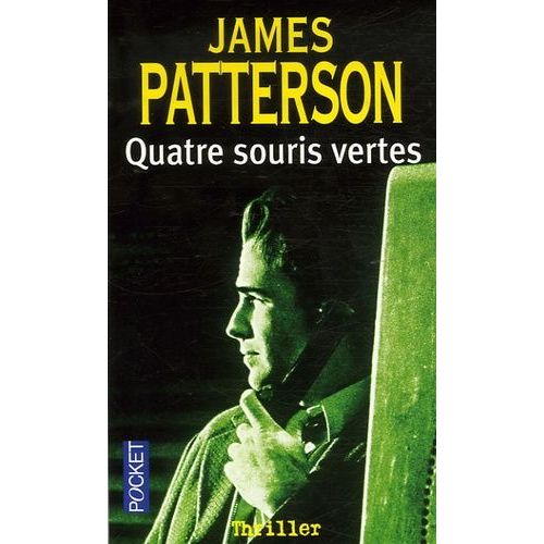Quatre Souris Vertes   de Patterson James  Format Poche 