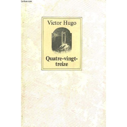 Quatre-Vingt-Treize   de victor hugo  Format Broch 