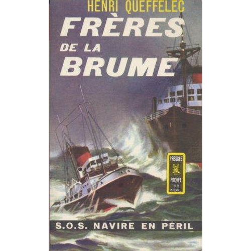 Frres De La Brume   de henri queffelec