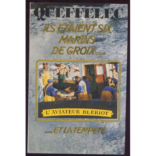 Ils taient Six Marins De Groix...Et La Tempte   de QUEFFELEC 