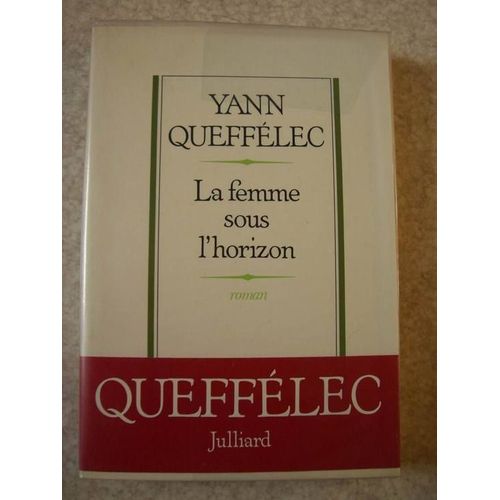 La Femme Sous L'horizon : Roman   de QUEFFLEC, YANN