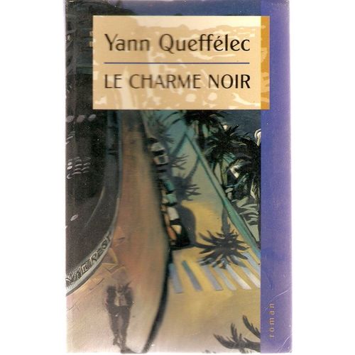 Le Charme Noir   de Quefflec, Yann 