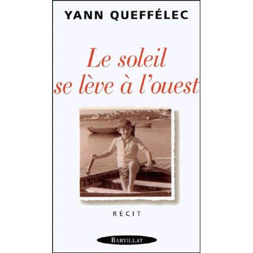 Le Soleil Se Leve A L'ouest    Format Broch 