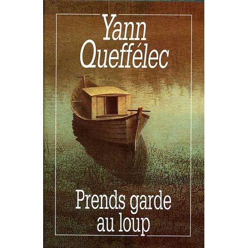 Prends Garde Au Loup   de Quefflec, Yann 