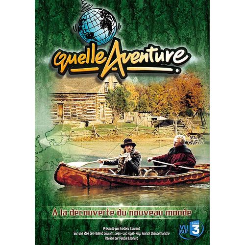 Quelle Aventure ! - Saison 1 - 6 - A La Dcouverte Du Nouveau Monde de Pascal L?Onard