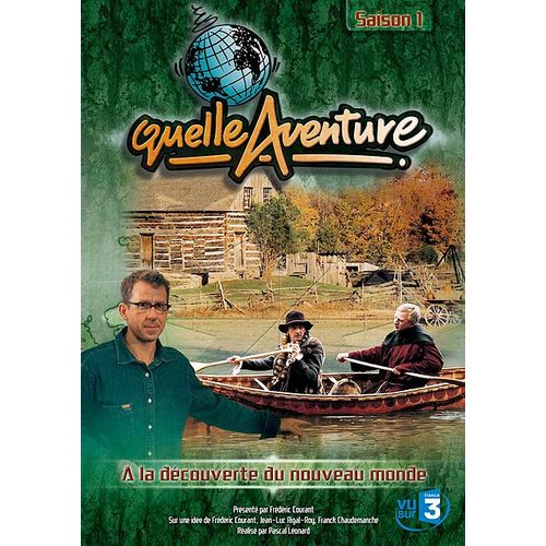 Quelle Aventure ! - Saison 1 - 6 - A La Dcouverte Du Nouveau Monde de Pascal L?Onard