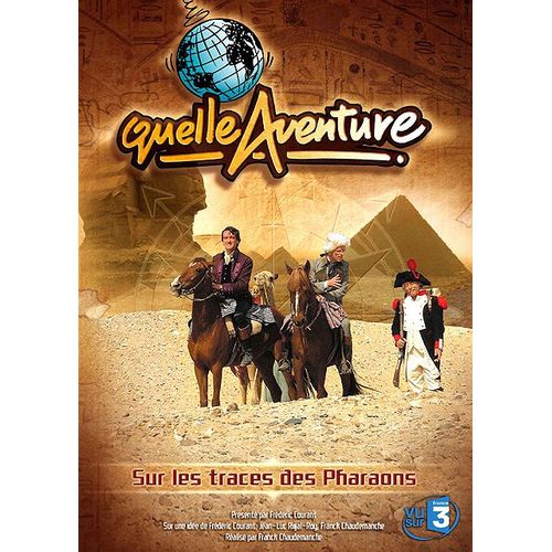 Quelle Aventure ! - Saison 1 - 1 - Sur Les Traces Des Pharaons de Franck Chaudemanche