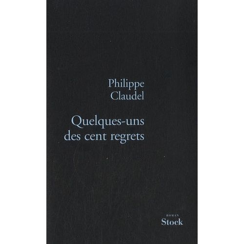 Quelques-Uns Des Cent Regrets    Format Grand Format 