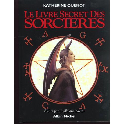 Le Livre Secret Des Sorcieres   de Qunot Katherine  Format Reli 