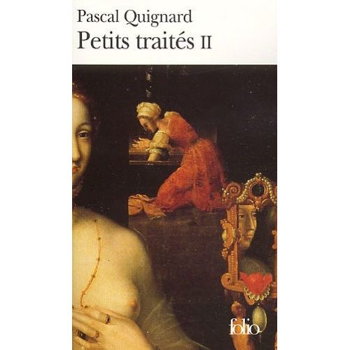 Petits Traites 2   de Quignard, Pascal  Format Broch 