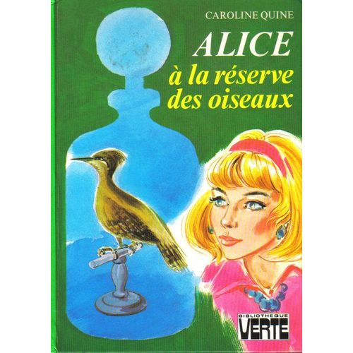 Alice  La Rserve Des Oiseaux    Format Non Precis 