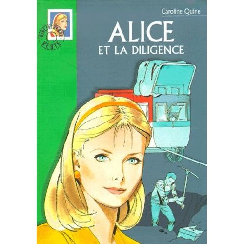 Alice Et La Diligence   de Quine Caroline  Format Poche 