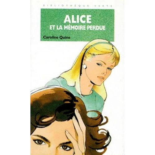 Alice Et La Mmoire Perdue   de caroline quine  Format Poche 