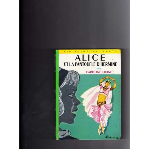 Alice Et La Pantoufle D'hermine - Illustrations De Albert Chazelle   de caroline quine 