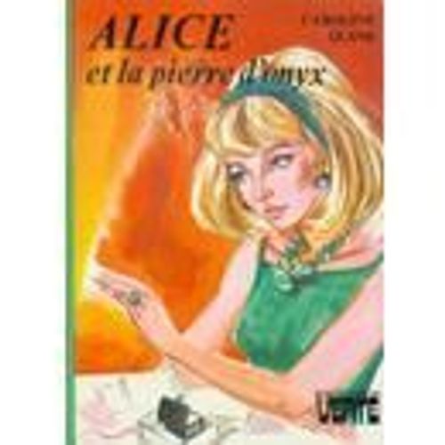 Alice Et La Pierre D'onyx   de caroline quine 