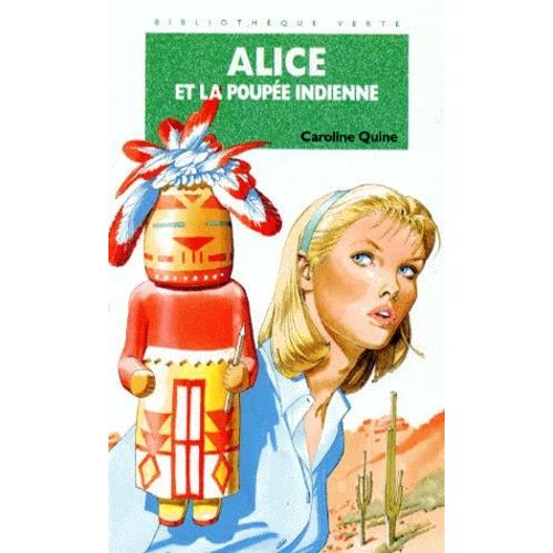 Alice Et La Poupe Indienne   de caroline quine  Format Poche 