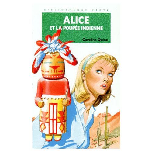 Alice Et La Poupee Indienne   de caroline quine 