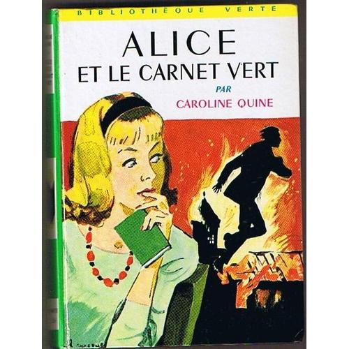 Alice Et Le Carnet Vert   de caroline quine  Format Poche 