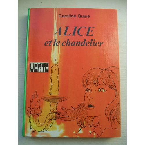 Alice Et Le Chandelier   de caroline quine  Format Poche 