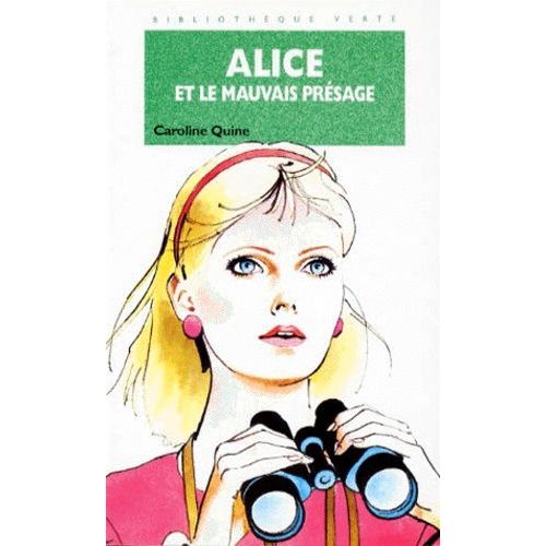 Alice Et Le Mauvais Presage   de caroline quine  Format Poche 