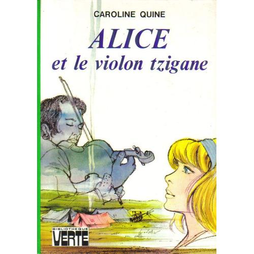 Alice Et Le Violon Tzigane   de caroline quine  Format Poche 