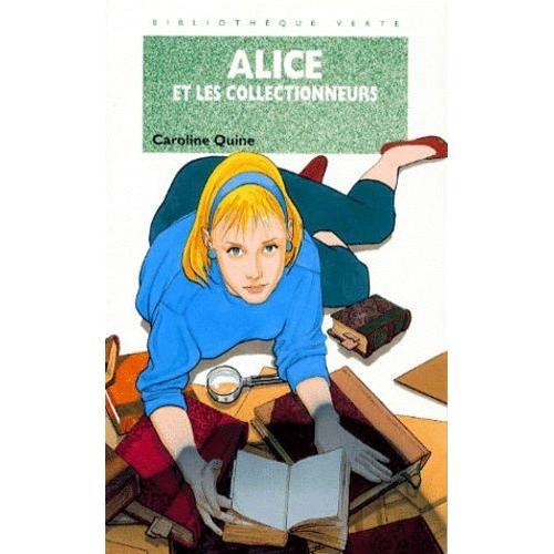 Alice Et Les Collectionneurs   de caroline quine  Format Poche 