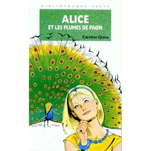 Alice Et Les Plumes De Paon   de Quine Caroline  Format Poche 