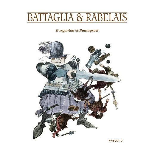Gargantua & Pantagruel   de Battaglia Dino  Format Reli 