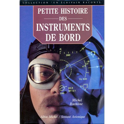 Petite Histoire Des Instruments De Bord   de michel rachline  Format Beau livre 