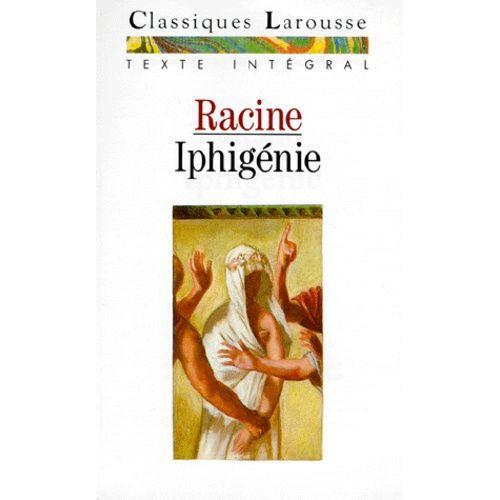 Iphignie - Tragdie   de Rabaud-Gouillard Dominique  Format Poche 