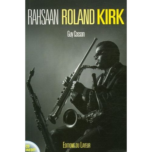 Rahsaan Roland Kirk - (1 Cd Audio)   de Cosson Guy  Format Broch 