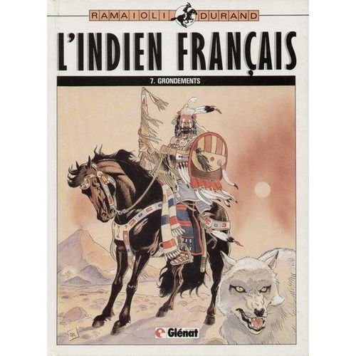 L'indien Franais - N 7 - Grondements   de Ramaoli, Georges 