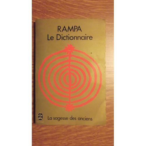 La Sagesse Des Anciens - Le Dictionnaire De Rampa   de RAMPA 