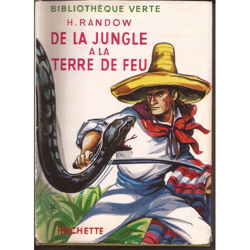 De La Jungle  La Terre De Feu.   de heinz randow