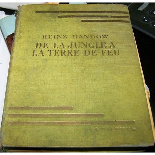 De La Jungle  La Terre De Feu   de heinz randow