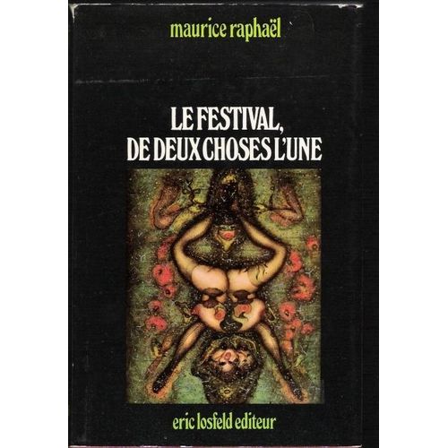 Le Festival. De Deux Choses L'une.   de maurice raphal 